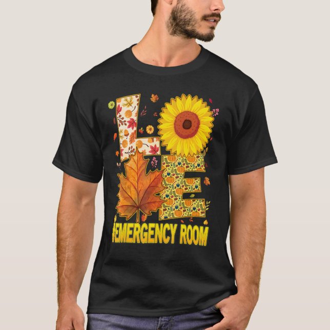T-shirt Love Emergency Room Nurse Scrubs Thanksgiving Sunf (Devant)