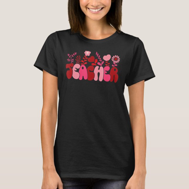 T-shirt Love Enseignant Retro Heureuse Sainte-Valentin Sup (Devant)