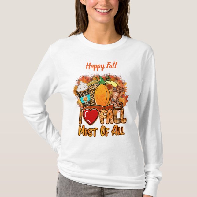 T-shirt Love Fall Personnaliser d'automne Texte (Devant)