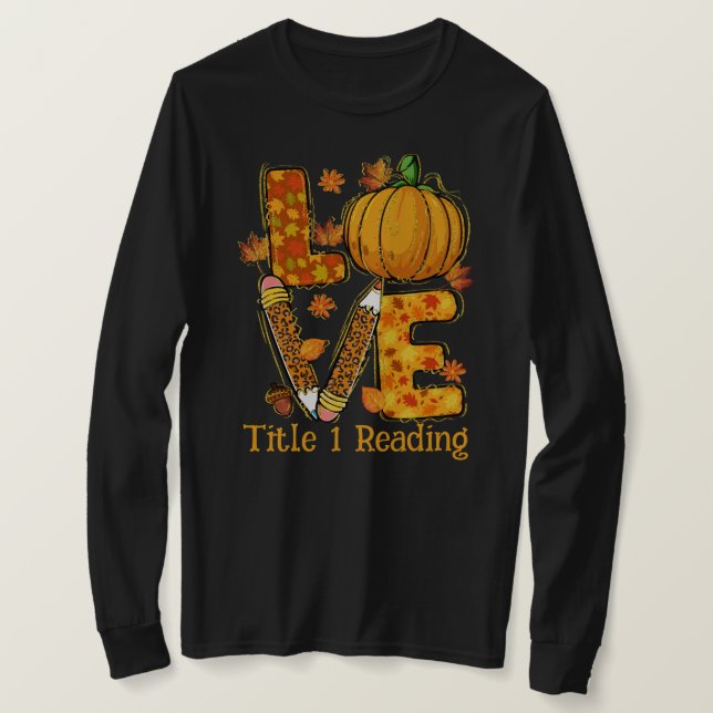 T-shirt LOVE Fall thème Titre 1 professeur de lecture (Design devant)