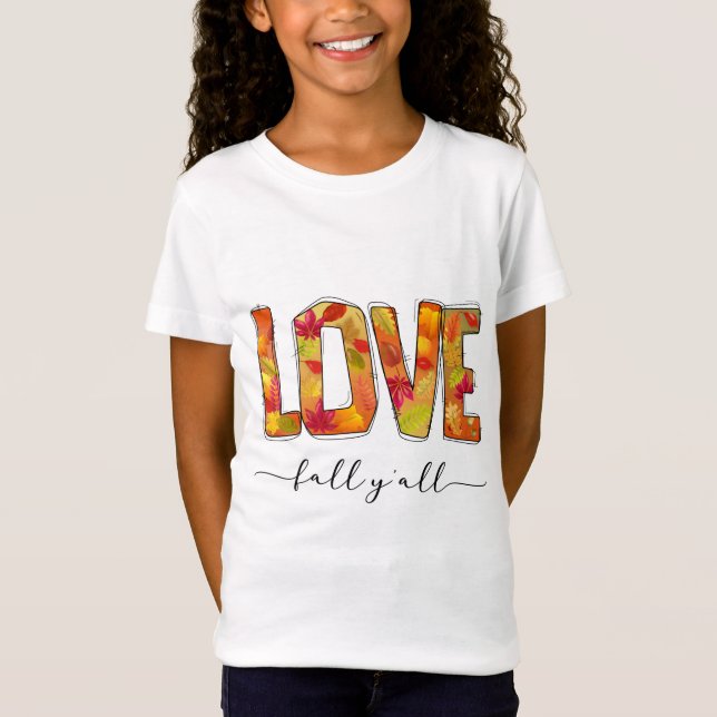 T-Shirt Love Fall Y'all (Devant)