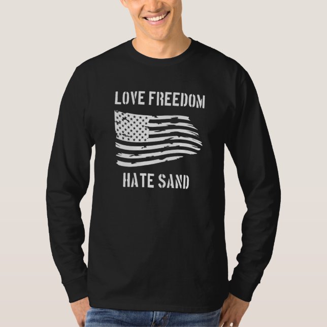 T-shirt Love Freedom Hate Sand Deployé Care Package Us Fl (Devant)