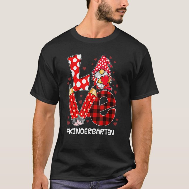 T-shirt Love Gnome Kindergarten Valentines Jour Enseignant (Devant)