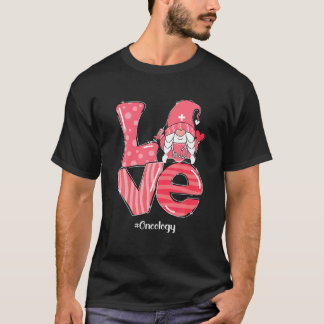 T-shirt Love Gnome Oncologie Infirmière Funny Valentines J