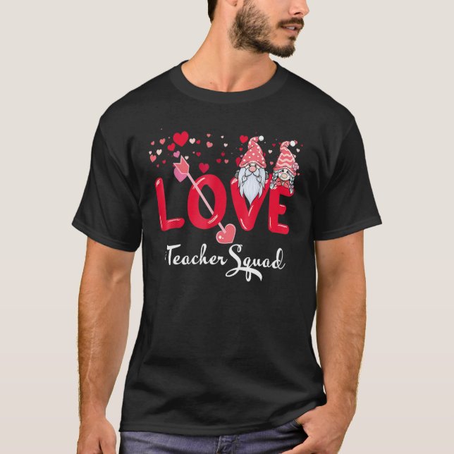 T-shirt Love Gnome Teacher Squad Happy Valentine Gnome Tea (Devant)