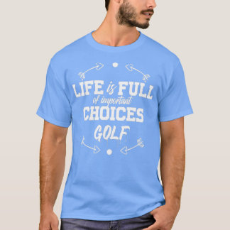 T-shirt Love Golf Life est plein de choix importants golf 