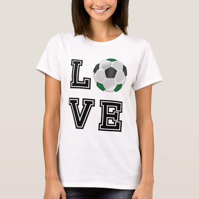 T-shirt Love Green Soccer - Lettres noires (Devant)