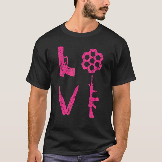 T-shirt Love Guns Pistol Bullets Ar15 Rifle Pro Gun 2e A (Devant)