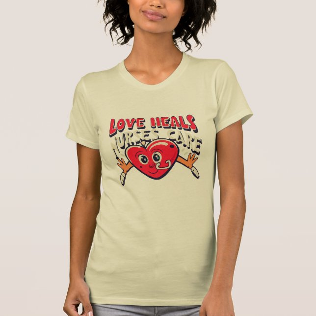 T-shirt Love Heals, infirmière de santé à domicile (Devant)