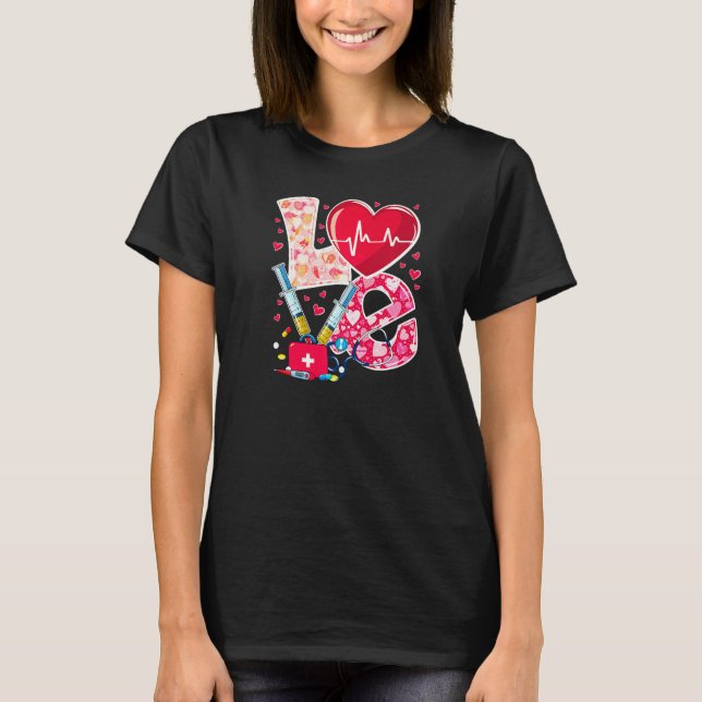 T-shirt LOVE Heart Nurse Life Vanlentine RN Nursing Valent (Devant)