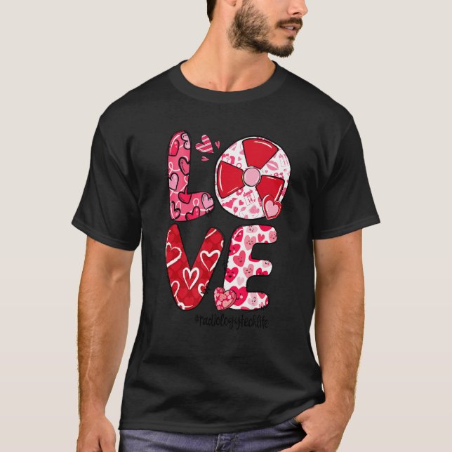 T-shirt LOVE Heart Radiology Tech Life Valentine's Day Gif (Devant)