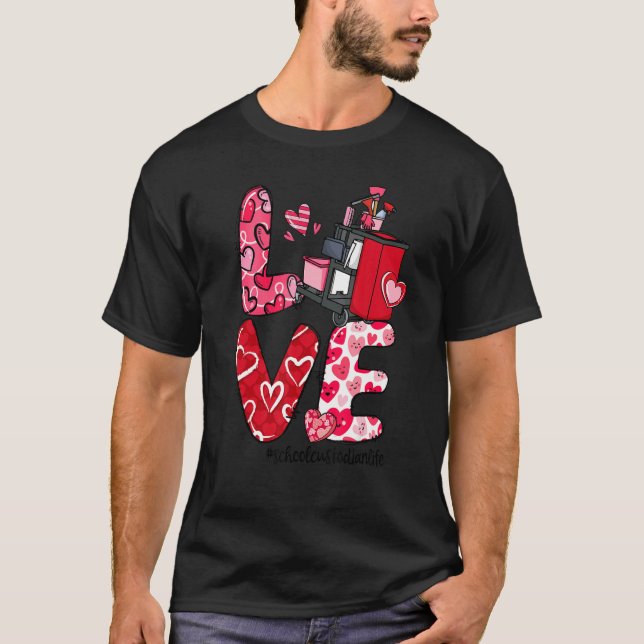 T-shirt LOVE Heart School Custodian Life Valentine's Day G (Devant)