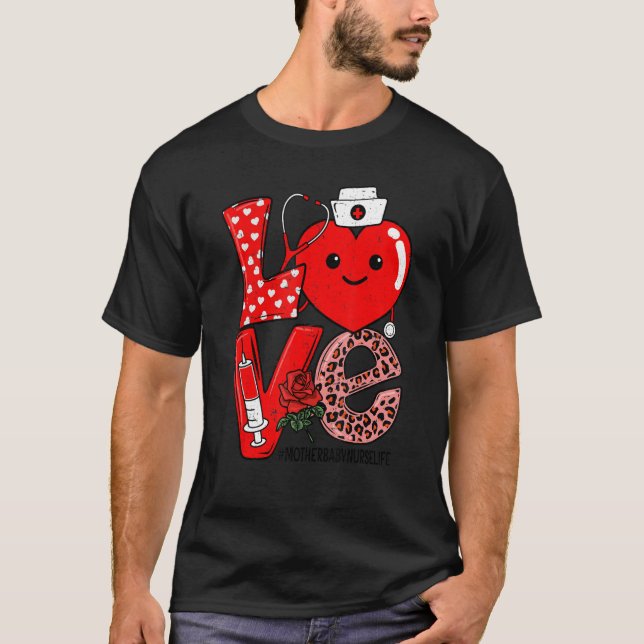 T-shirt Love Heart Stethoscope Mother Baby Nurse Life Vale (Devant)