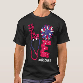 T-shirt Love Heart Stethoscope Nurse Life 4th Of July 2022