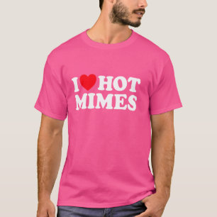 T-shirt Love Hot Mimes Funny Mime Silent Theatre Actor Pan