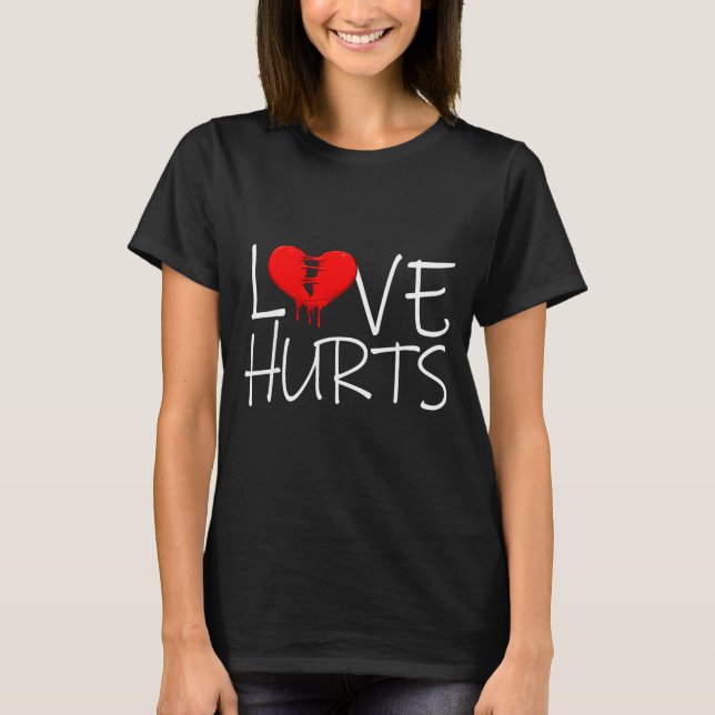 T-shirt Love Hurts Broken Heart Divorce Breakup Heartbroke (Devant)
