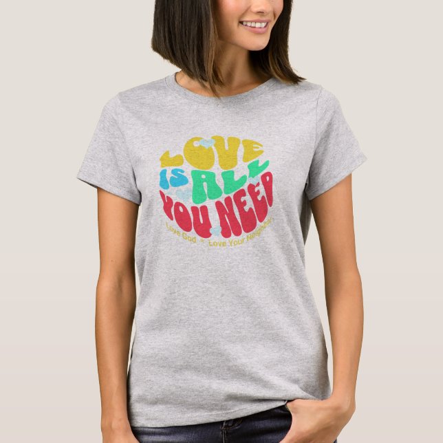 T-shirt Love is All You Need (Devant)