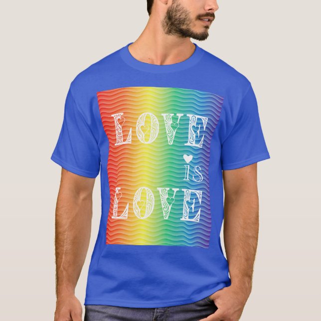T-shirt Love is Love LBGTQ Pride (Devant)