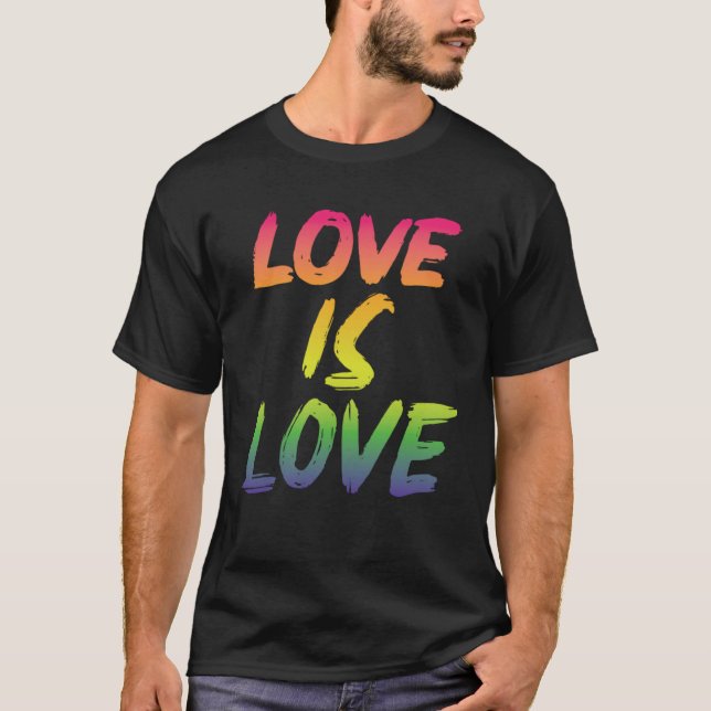T-shirt Love is Love LGBTQIA2S+ Pride (Devant)