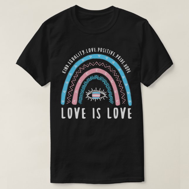 T-shirt Love Is Love Transgender Trans Pride Rainbow  (Design devant)