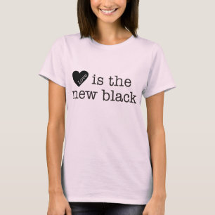 T-shirt Love IS the new black