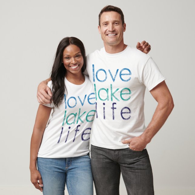 T-shirt Love Lake Life (Unisexe)