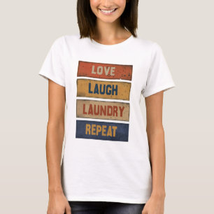 T-shirt Love Laugh Laverie répétée