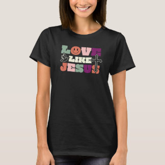 T-shirt Love Like Jesus Religious God Christian Words 60s