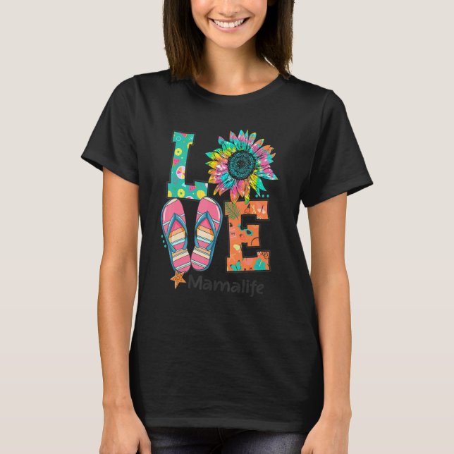 T-shirt Love Mama Vie Flip Flops Hippie Tournesol été (Devant)