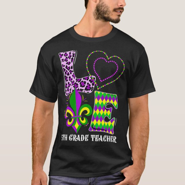 T-shirt Love Mardi Gras 5e année Enseignant Empreinte de l (Devant)