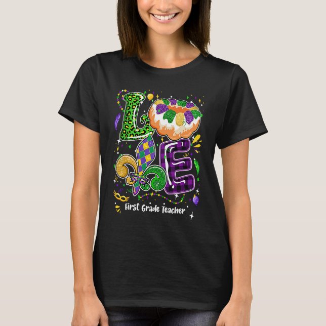 T-shirt Love Mardi Gras First Grade Teacher Party Festival (Devant)