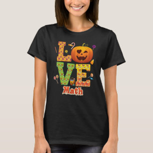 T-shirt Love Math Enseignant Citrouille Halloween Sweet Ca