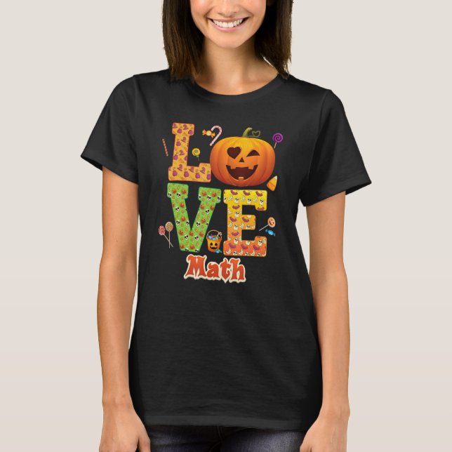 T-shirt Love Math Enseignant Citrouille Halloween Sweet Ca (Devant)