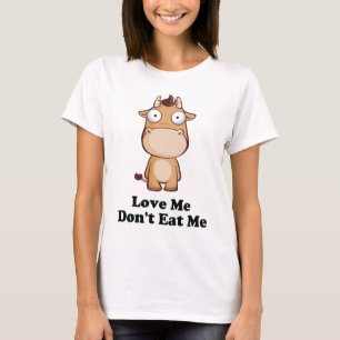 T-shirt Love Me Don't Mat Me Cow Design