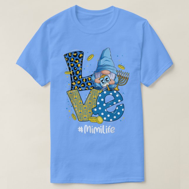 T-shirt Love Mimi Life Leopard Gnome Happy Chanukah Gnome  (Design devant)