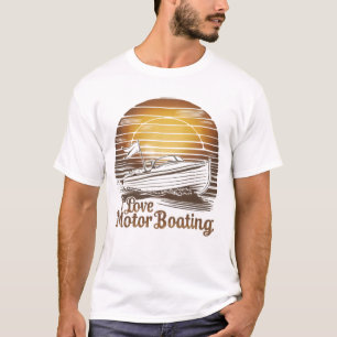 T-shirt Love Motor Boating : Un bateau d'affection