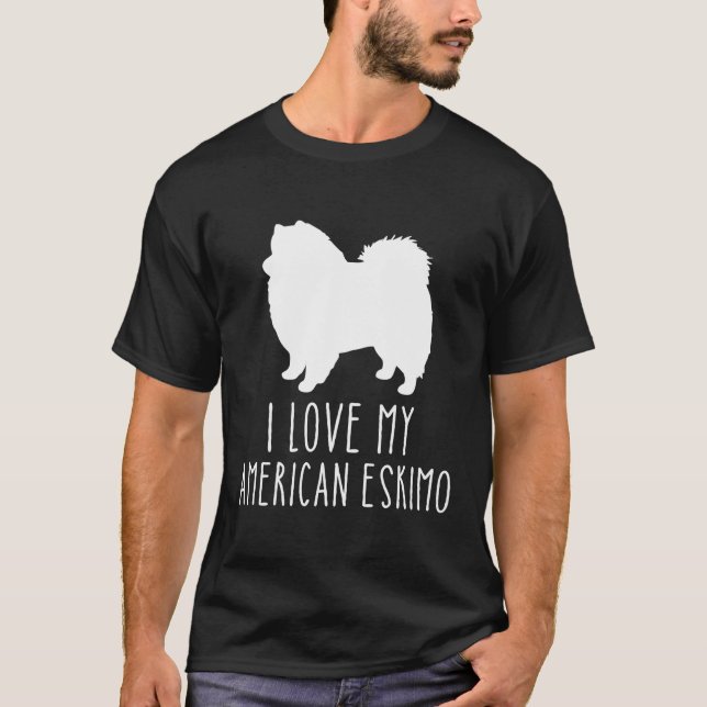 T-shirt Love My American Eskimo Chien race American Eskimo (Devant)