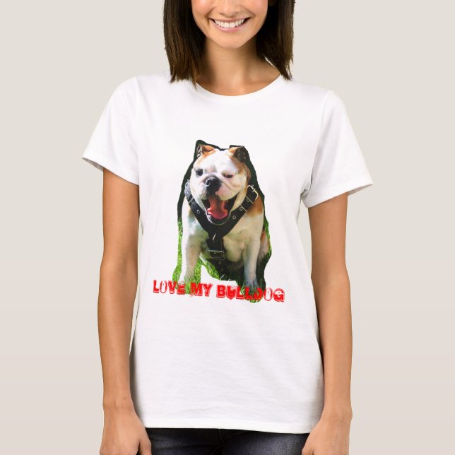 T-SHIRT LOVE MY BULLDOG (Devant)