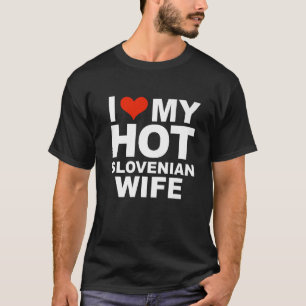 T-shirt Love My Hot Slovenian Wife Husband Marriage Sloven