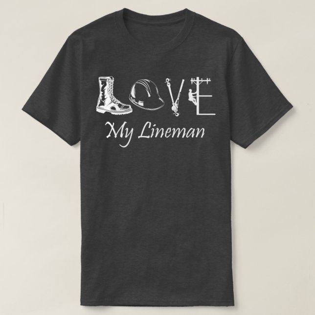 T-shirt Love My Lineman épouse mari Lineworker petite amie (Design devant)