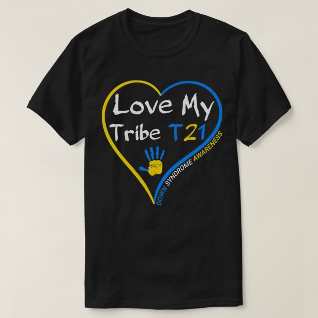 T-shirt Love My Tribe T21 World Down Syndrome Awareness D (Design devant)