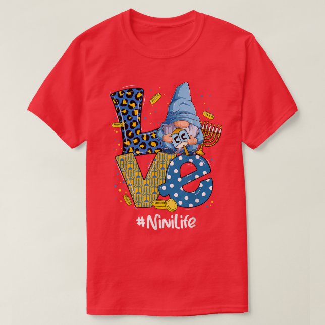 T-shirt Love Nini Life Leopard Gnome Happy Chanukah Gnome  (Design devant)