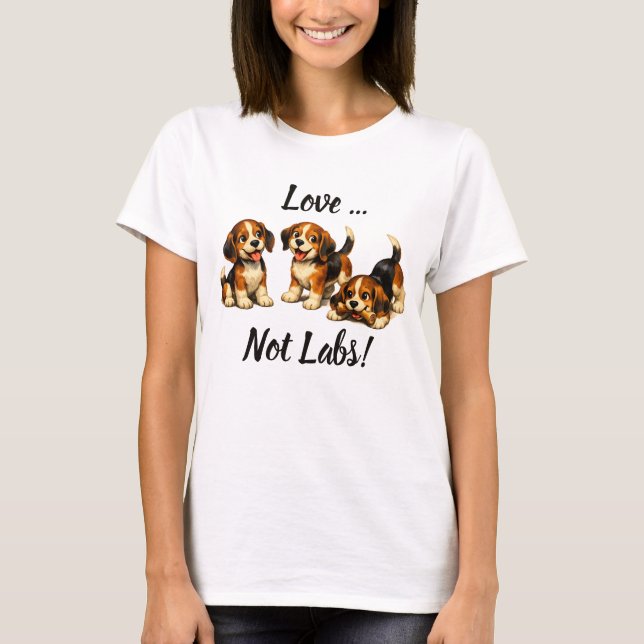T-shirt Love Not Labs | Beagle Lovers (Devant)