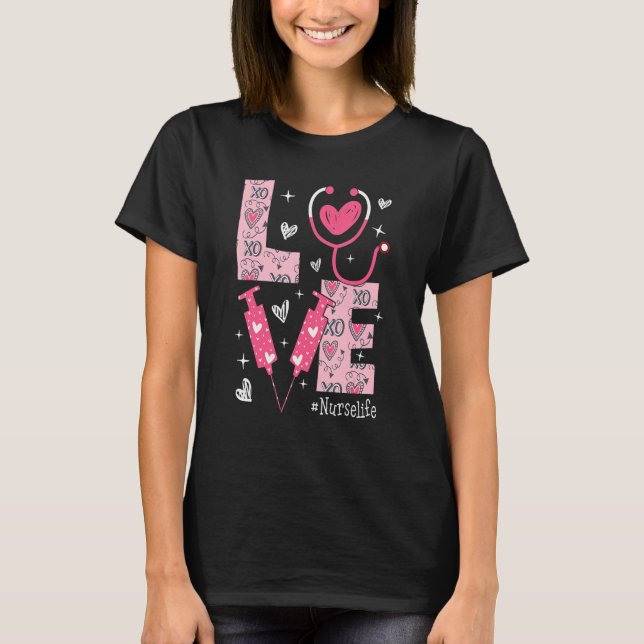 T-shirt LOVE Nurse Life Pink Heart Valentine Day Nursing W (Devant)