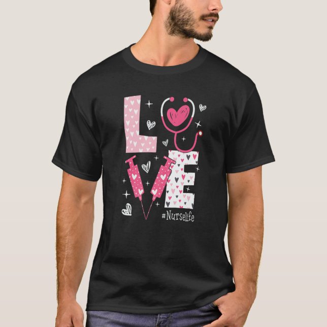 T-shirt LOVE Nurse Life Pink Heart Valentine Day Nursing W (Devant)