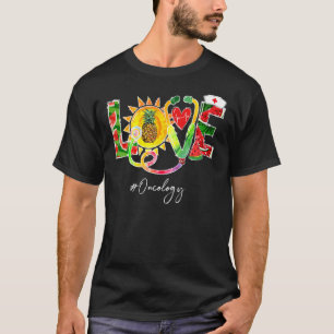 T-shirt Love Oncology Nurse Off Duty Watermelon Pineappon