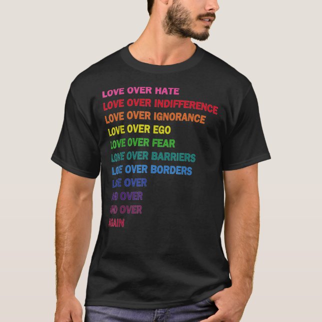 T-shirt love over hate, love over indifference LGB  Classi (Devant)