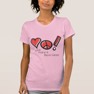 T-shirt Love Peace et Bacon Grease