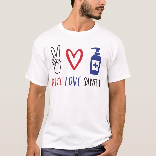 T-shirt Love Peace Sanitize (Devant)