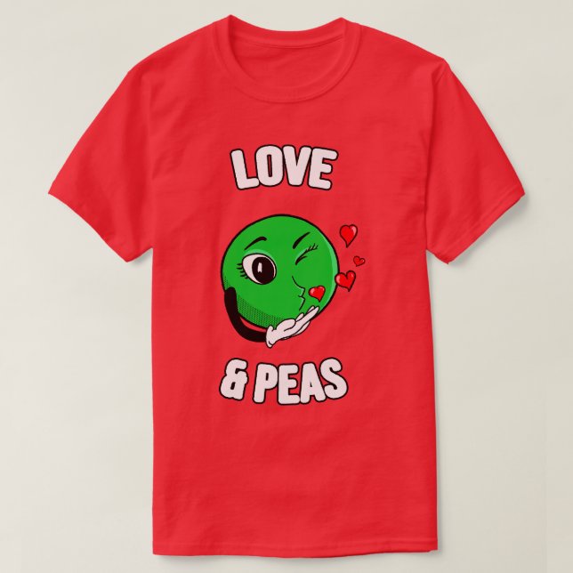 T-shirt Love Peas Funny Pea Love Pun Vegetable (Design devant)